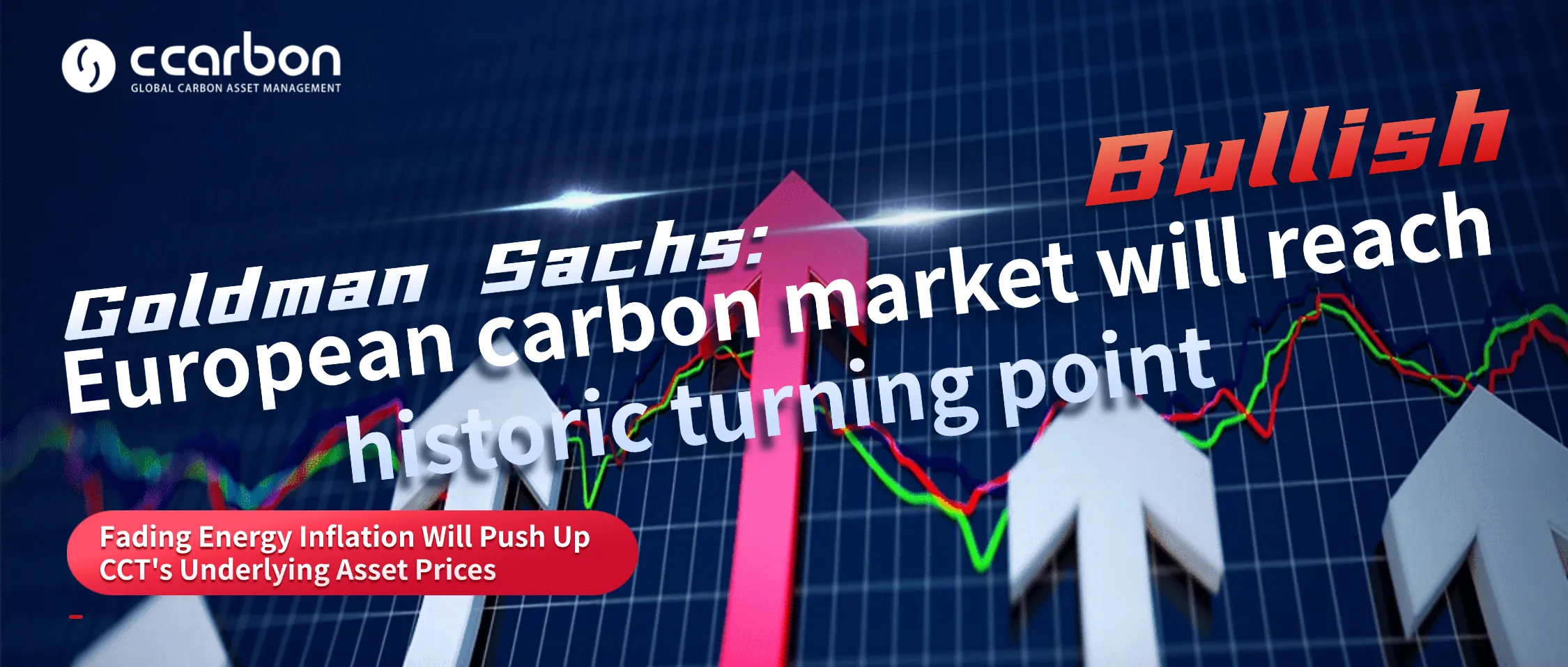 Goldman Sachs: European Carbon Market Poised for Historic Turning Point